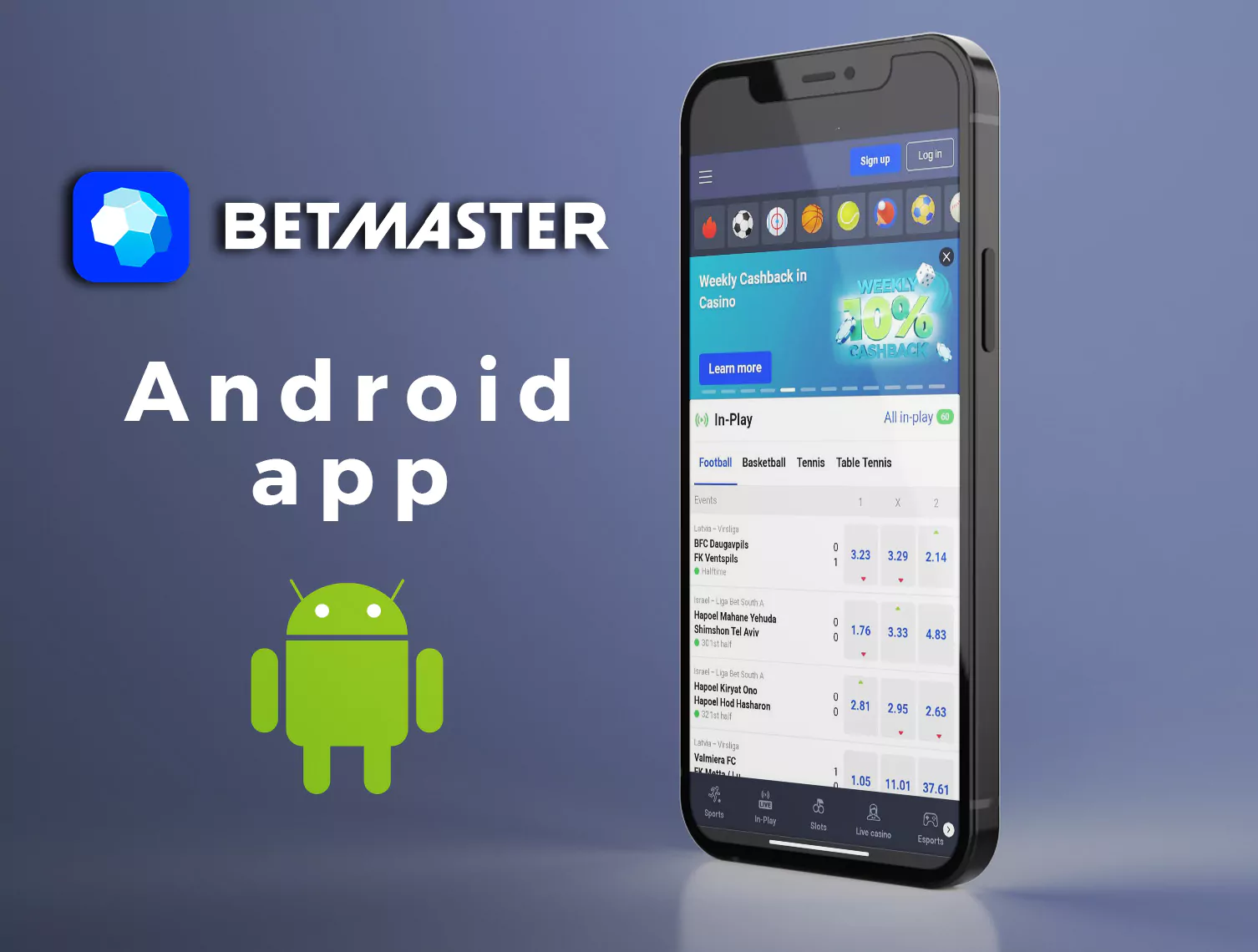 Download the Betmaster Android app to place bets whenever you want.