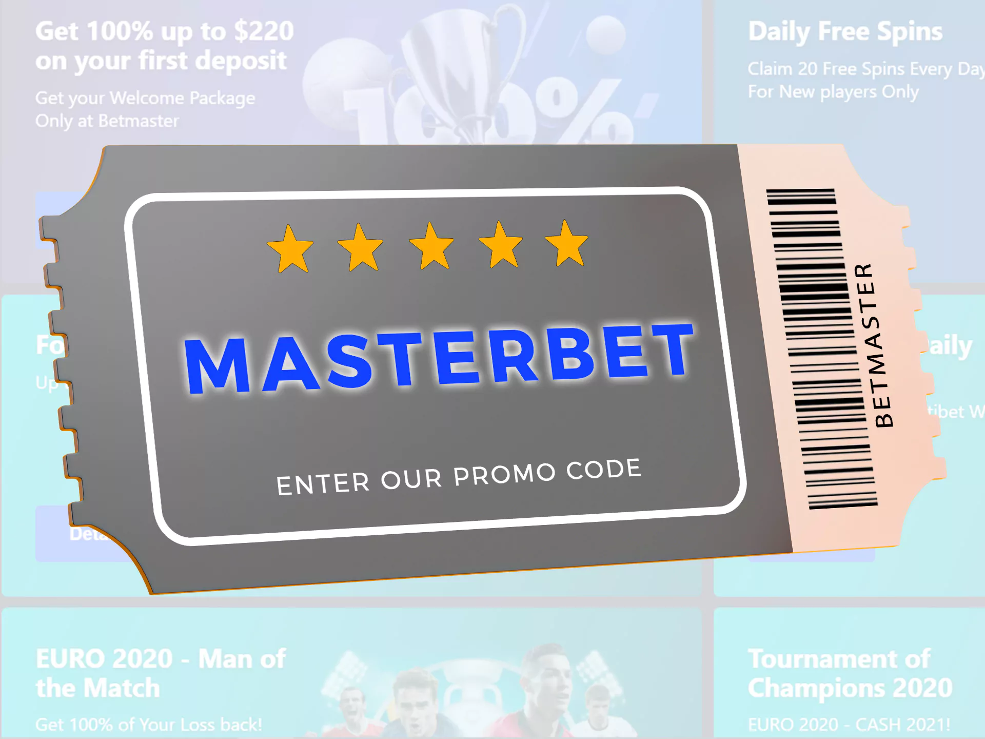 Use our MASTERBET promocode and bet profitably.